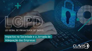 Webinar #43 – LGPD Impactos na Sociedade e a Jornada de Adequação das Empresas