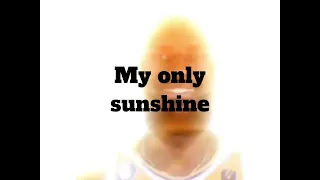 (With lyrics) Lebron James YOU ARE MY SUNSHINE meme full song