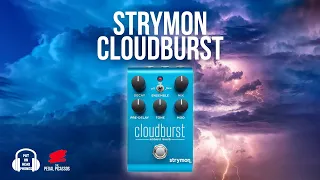 How good is the Strymon Cloudburst!!!