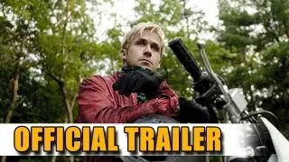 The Place Beyond the Pines Official Trailer - Ryan Gosling, Bradley Cooper