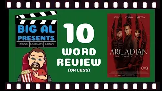 Big Al's 10 Word Review... "ARCADIAN" (2024)