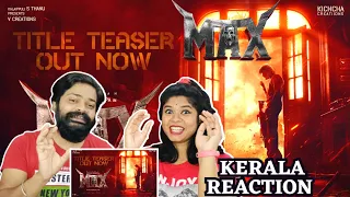 MAX - Title Teaser REACTION | Baadshah Kichcha Sudeep | Vijay Kartikeyaa | B Ajaneesh Loknath