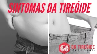 Quais são os sintomas da tireóide? | Dr Jônatas Catunda