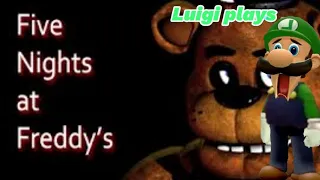 Luigi plays: FNaF 1 ( Fanmade)