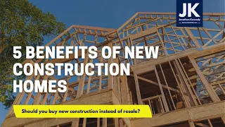 5 Benefits of Buying New Construction Homes for Sale in Northern Virginia
