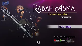 RABAH  ASMA 2013  VOL 1 Les Années D'or – Inas  Inas - OFFICIAL AUDIO