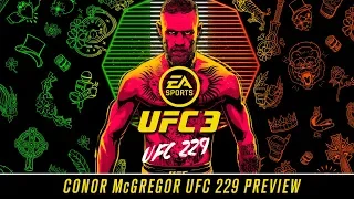 EA SPORTS UFC 3 | Conor McGregor UFC 229 Preview