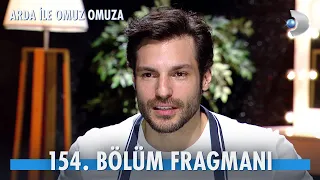 Arda ile Omuz Omuza 154. Bölüm Fragmanı | Serkan Çayoğlu