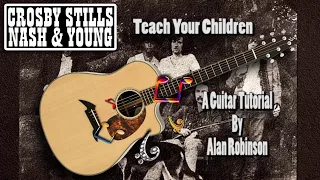 Teach Your Children - Crosby Stills Nash & Young - Acoustic Guitar Lesson (easy-ish)