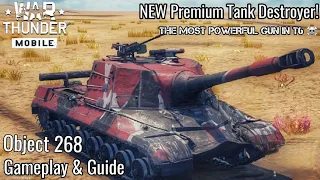 War Thunder Mobile  - NEW Premium Object 268 Tank Destroyer! - A VERY Big Gun ☠️ - Gameplay & Guide