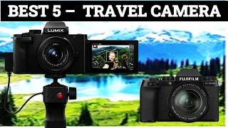 Top 5 Best Travel Camera of 2023