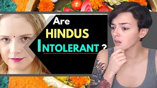 Are Hindus Intolerant? | Let's check if you are brainwashed about Hindus | REACTION