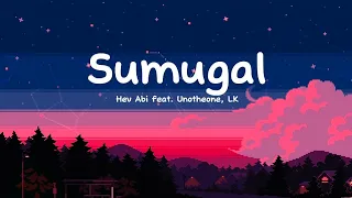 Hev Abi - Sumugal feat. Unotheone, LK (Lyrics/Lyric Video)