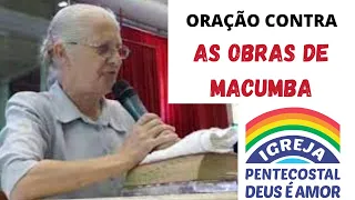 ORAÇÃO POR LIBERTAÇÃO / CONTRA A MACUMBA, CONTRA A INVEJA, CONTRA A MISÉRIA, . EV MARIA LORENA IPDA