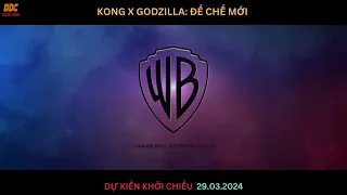 GODZILLA x KONG: ĐẾ CHẾ MỚI | Trailer 2 | Dự Kiến Khởi Chiếu 29.03.2024