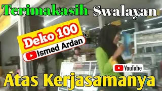 Terimakasih swalayan Deco 100 Kwala Tanjung Atas kerjasama nya@Ismed Ardan sitorus chanel