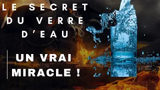 Technique du verre d'eau, cette fois-ci attendez vous à un miracle !