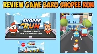 REVIEW GAME BARU SHOPEE RUN SERU DAN ASIK BIKIN KETAGIHAN