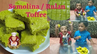 Semolina/Rulan Toffee/rulan aluwa/ rava toffee/how to make delicious rulan toffee/English sub