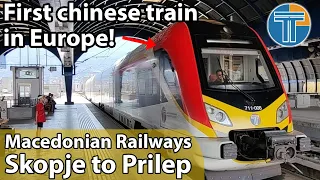 Europe's first chinese build trains! - Macedonian Railways Skopje to Prilep travel experience