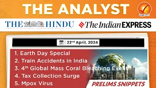 The Analyst 22nd April 2024 Current Affairs Today | Vajiram and Ravi Daily Newspaper Analysis