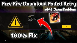 free fire download failed retry | download failed retry free fire | error download failed retry ob43