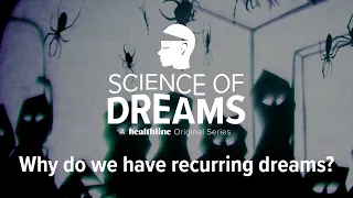 Science of Dreams: Why do we have Recurring Dreams?