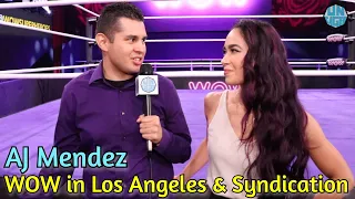 AJ Mendez on WOW in Los Angeles, Executive Producing, CM Punk in MMA | WOW Women of Wrestling