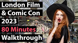 London Film and Comic Con July 2023 - 80 minutes walkthrough - 4K