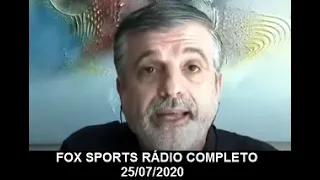 FOX SPORTS RADIO AO VIVO 25/07/2020 COMPLETO HOJE