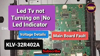 Sony KLV-32R402A Main Board Faults and Voltage Measurement |Main board no power | No Led Indicator