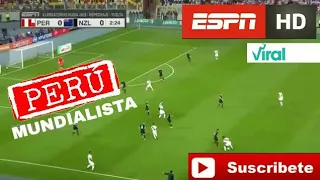 Relato ESPN - Perù 02 vs Nueva Zelanda 0-RESÚMEN COMPLETO/FESTEJO DE FARFAN/Repechaje Rusia 2018