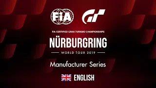 GT Sport | World Tour 2019 - Nürburgring | Manufacturer Series