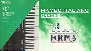 Mambo Italiano | TRINITY COLLEGE LONDON | GRADE 2 | Electronic Keyboard | 2019-2022
