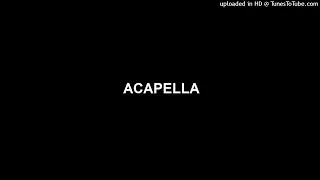 Doja cat - streets (Acapella)