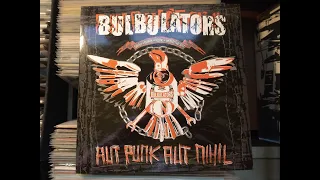 Bulbulators - Aut Punk Aut Nihil  Vinyl  Full Album