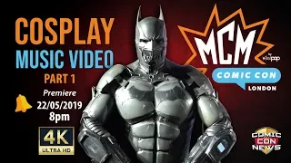 MCM London Comic Con Cosplay Music Video Part 1