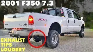 2001 Ford F350 7.3 4x4 Dually - Exhaust Testing 5" Straight Pipe, 6" Exhaust tip and 8" Exhaust tip