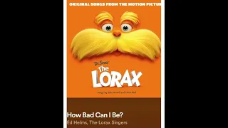 Lorax how bad can I be 1 hour