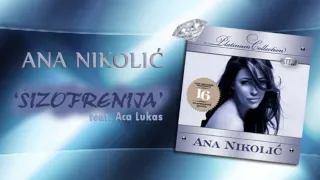 Ana Nikolic & Aca Lukas - Sizofrenija - (Audio 2008) HD