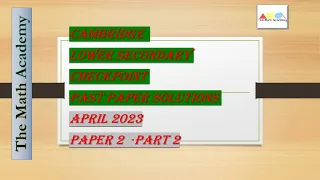 Checkpoint Secondary 1 Maths Paper 2-Part 2 /April 2023/Cambridge Lower Secondary/0862/02