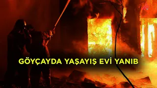 Göyçayda yaşayış evi yandı - XƏSARƏT ALAN OLMAYIB