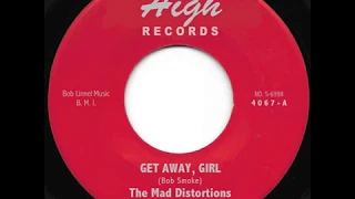 Get Away, Girl - The Mad Distortions (Garage Punk Revival 2018)