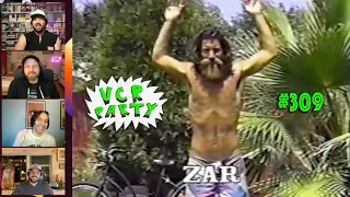 VCR Party Live! Ep 309 - We Found Zar!