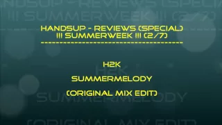 HandsUp - Reviews 116# / H2K - Summermelody (Original Mix Edit)