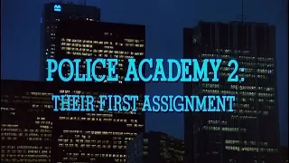 Police Academy 2: Their First Assignment - Opening Titles