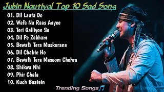 Best of Jubin Nautiyal 2023 | Jubin Nautiyal Sad Songs | Latest Bollywood Songs | Indian songs.