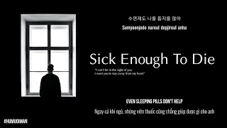 Sick Enough To Die - MC Mong feat. Mellow [Vietsub + Engsub + Lyrics]