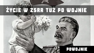 HISTORIA XX WIEKU: Związek Radziecki tuż po II Wojnie Światowej. Terror i ogromna bieda.