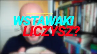 Wstawaki [#1156] Liczysz